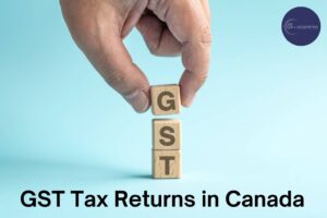 GST Tax Returns in Canada